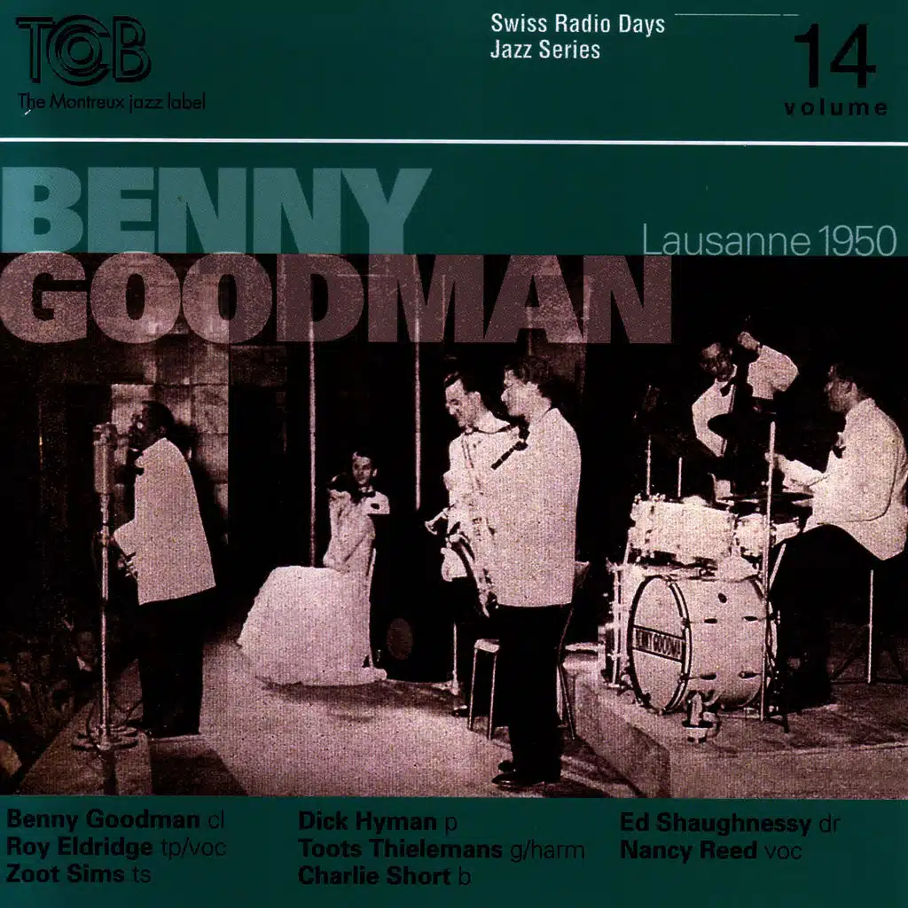 Benny Goodman, Lausanne 1950 / Swiss Radio Days, Jazz Series Vol.14