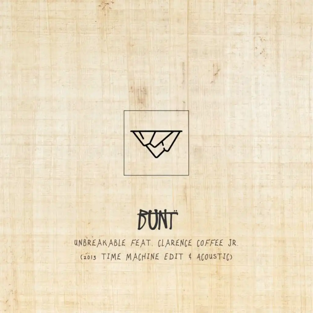 Unbreakable (Acoustic And Remix Edit) [feat. Clarence Coffee Jr.]