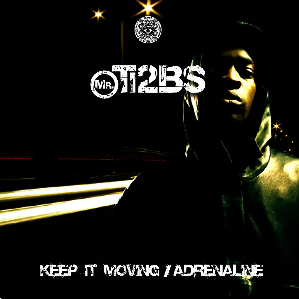Keep It Moving / Adrenaline