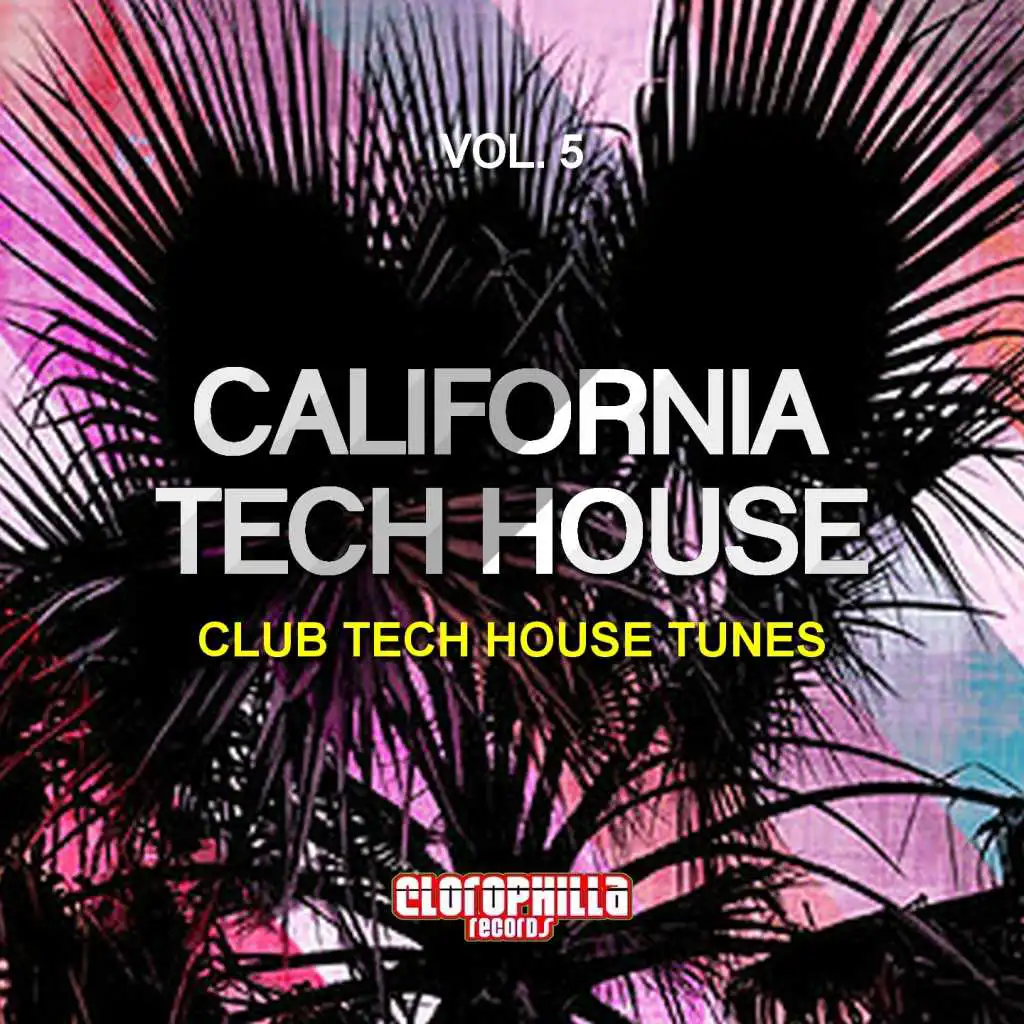 California Tech House, Vol. 5 (Club Tech House Tunes)