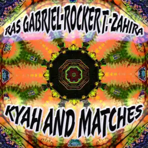 Kyah and Matches (feat. Rocker T. & Zahira)