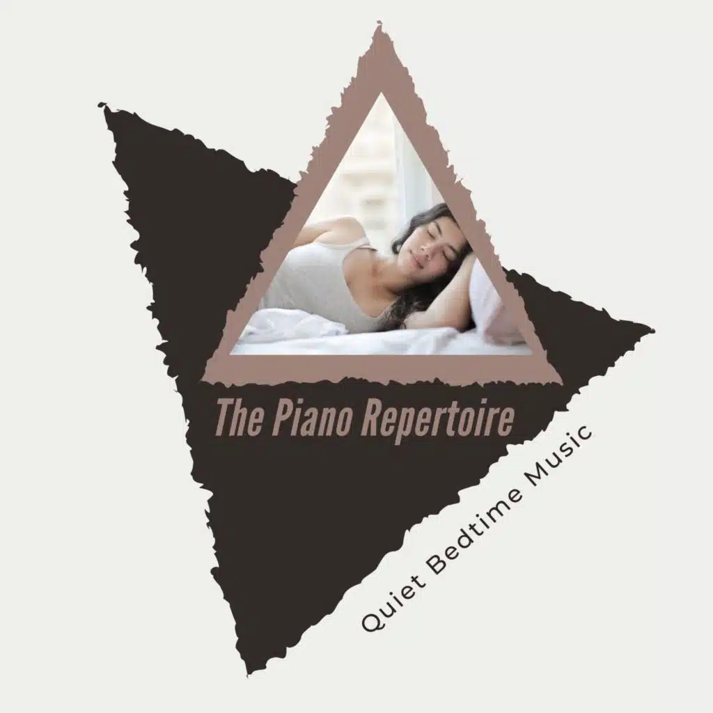 The Piano Repertoire - Quiet Bedtime Music