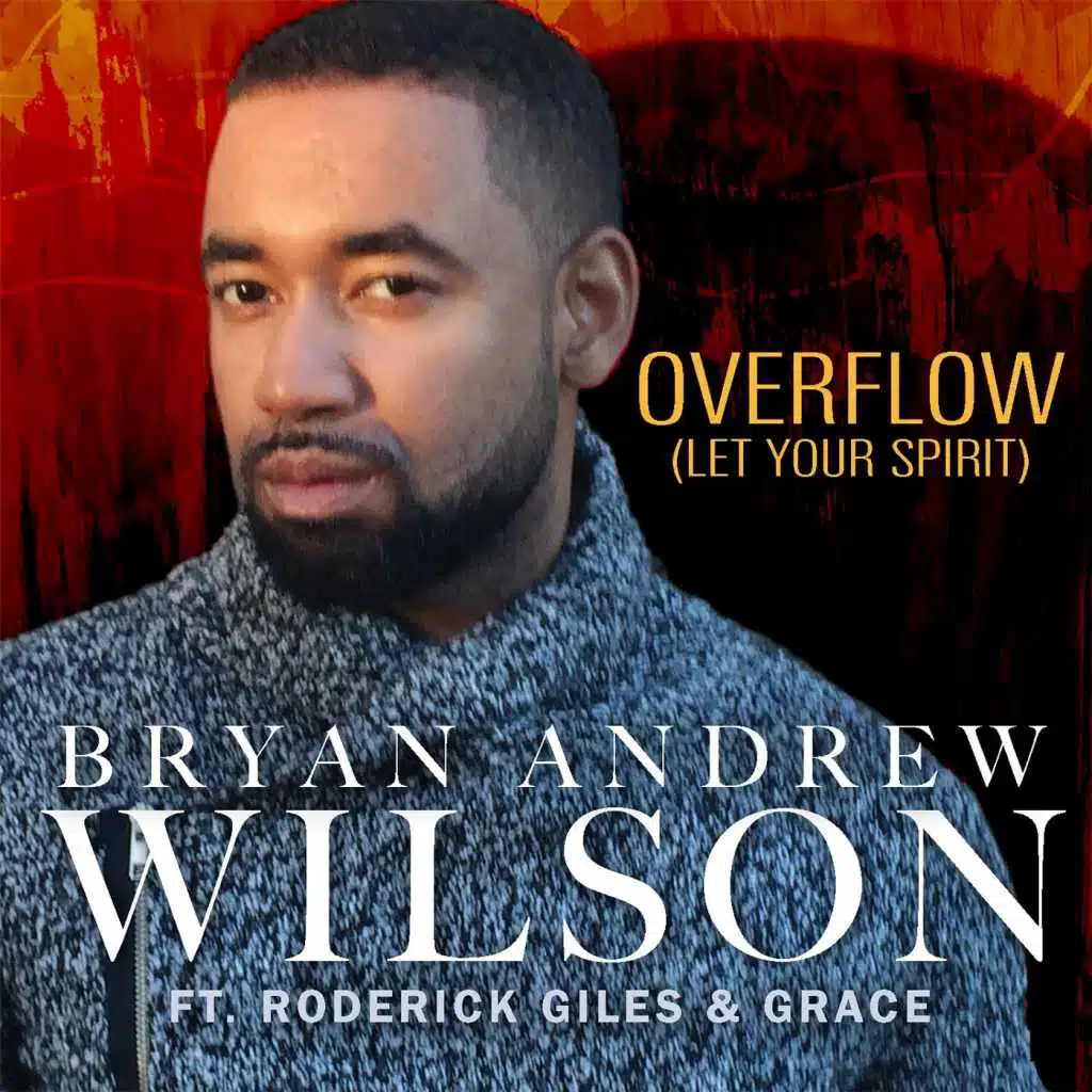 Overflow (Let Your Spirit)