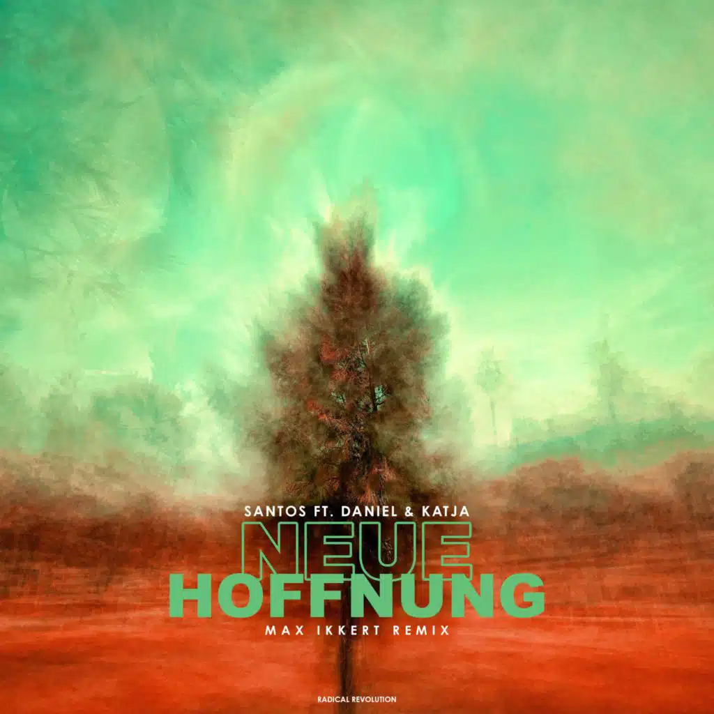 Neue Hoffnung (feat. Daniel Richert & Katja Epp) (Max Ikkert Remix)