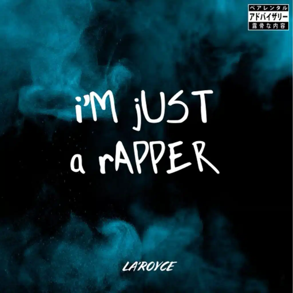 I'm Just a Rapper