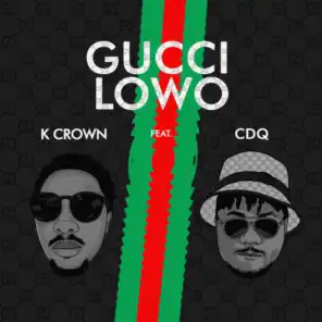 Gucci Lowo (feat. CDQ)