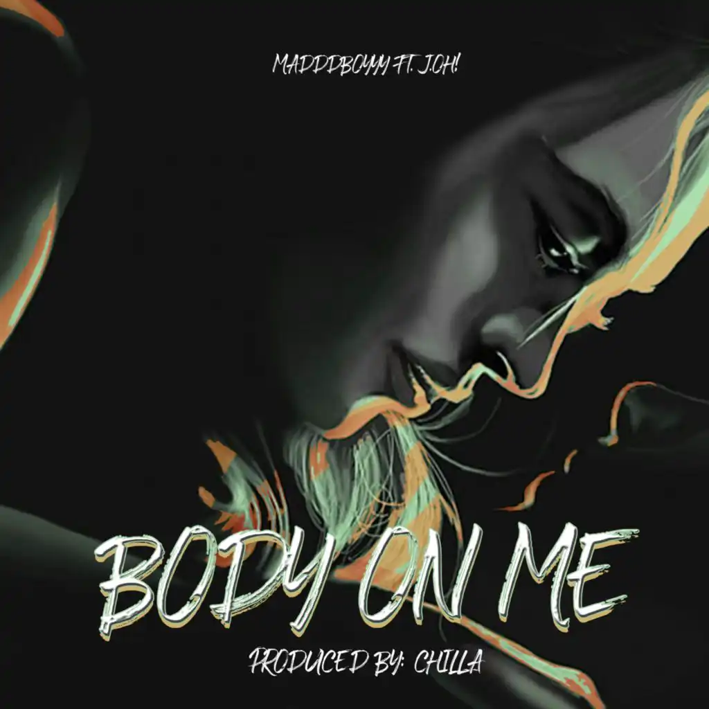 Body on me (feat. Joh!)