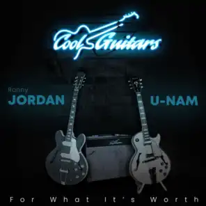 For What It's Worth (feat. Ronny Jordan & U-Nam)