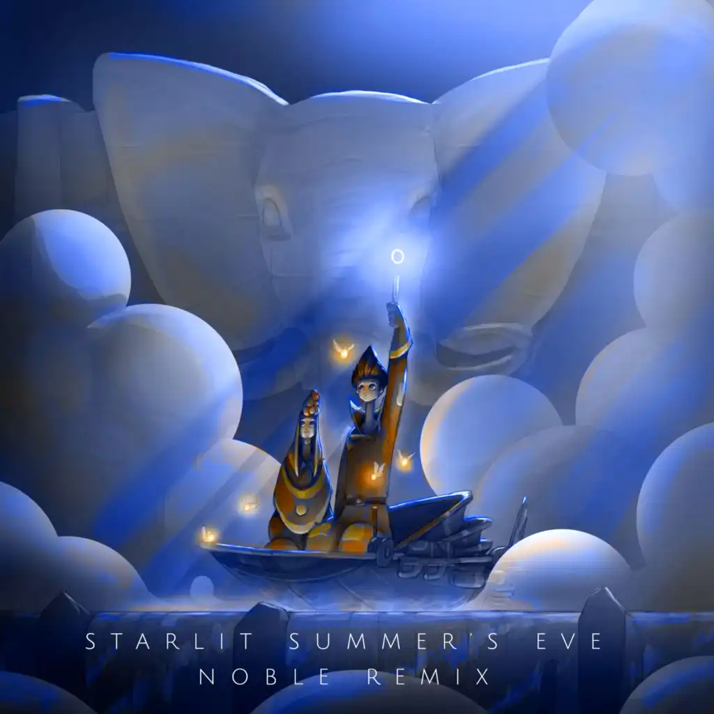 Starlit Summer's Eve (Noble Remix)