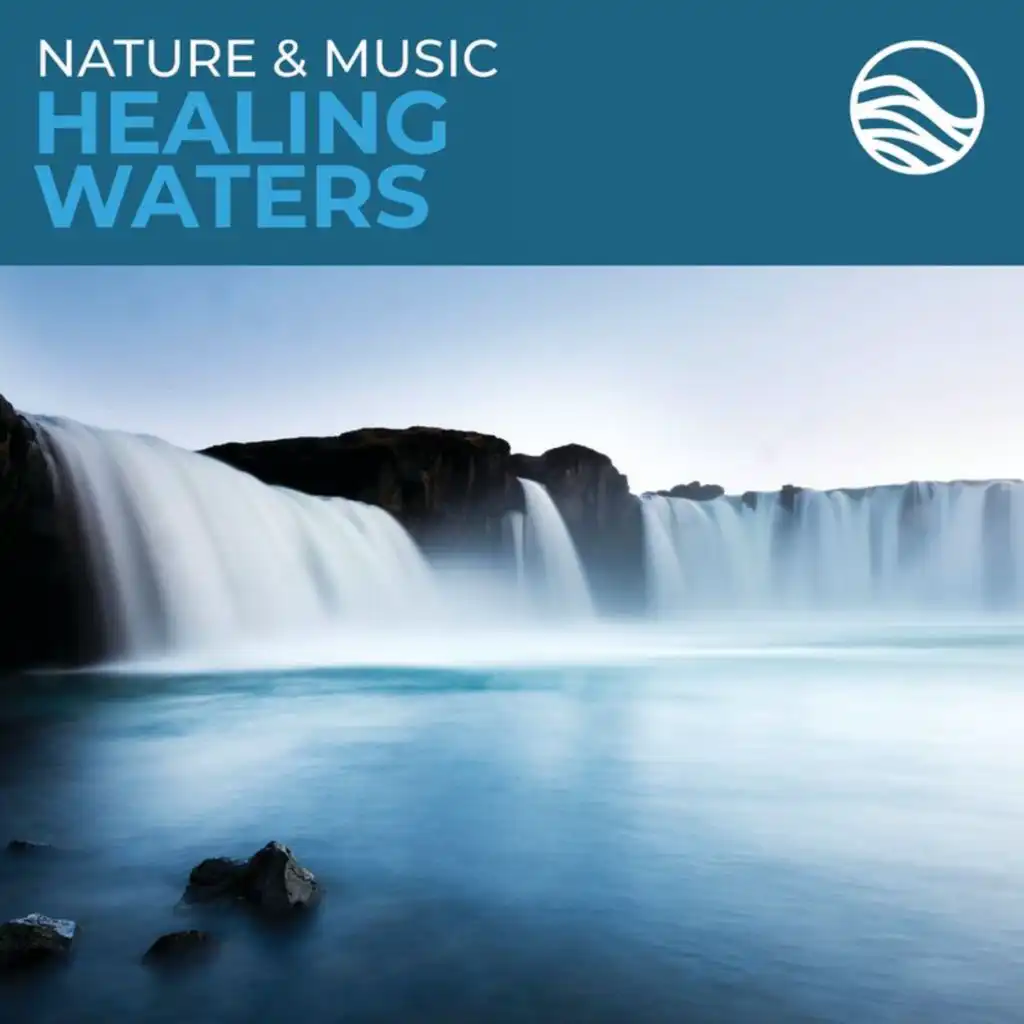 Nature & Music: Healing Waters