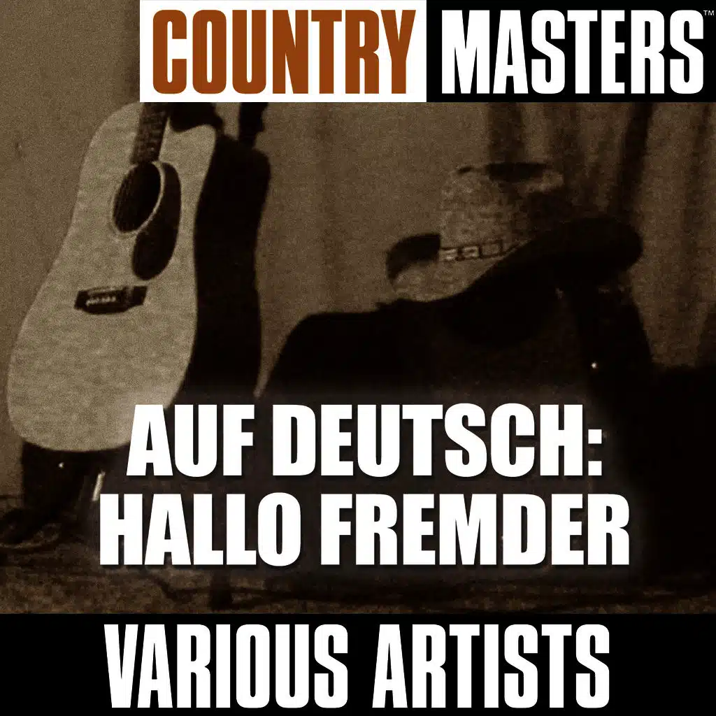 Country Masters auf Deutsch: Hallo Fremder