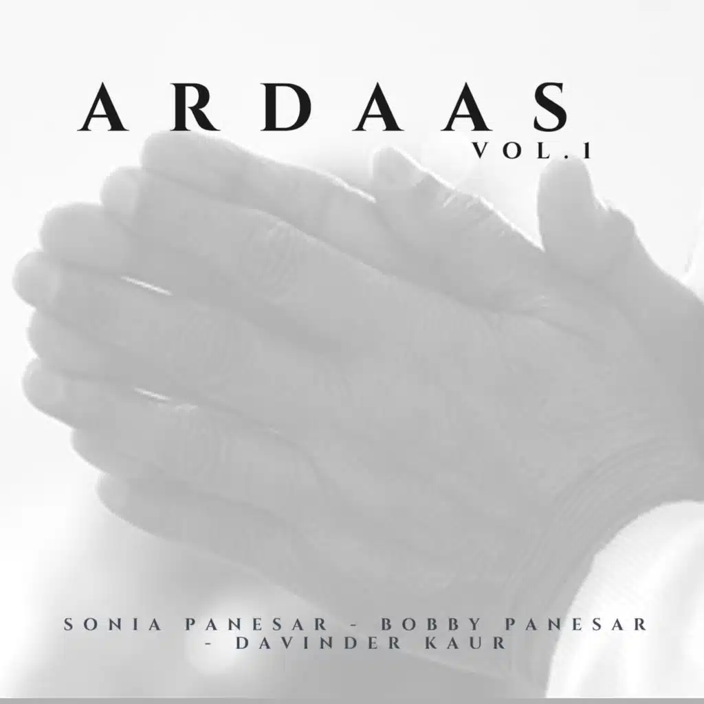 Ardaas, Vol. 1 (feat. Bobby Panesar & Davinder Kaur)