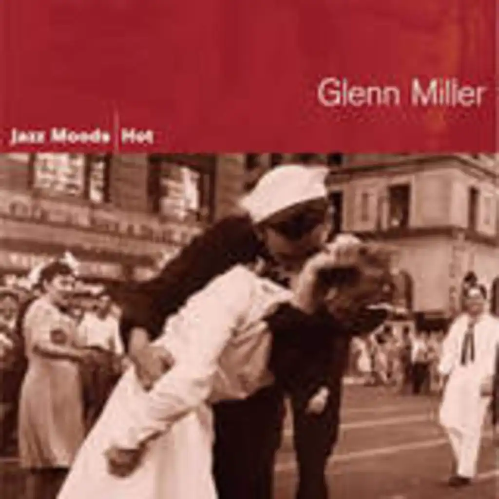Glenn Miller & His Orchestra;Tex Beneke;Paula Kelly;The Modernaires