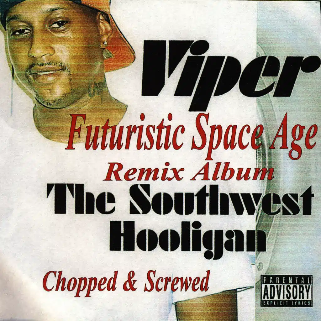 The Southwest Hooligan - Futuristic Space Age Remix Album / Screwed and Chopped (RhymeTymeRecords.com)
