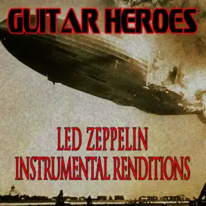 Guitar Heroes - Led Zeppelin Instrumental Renditions