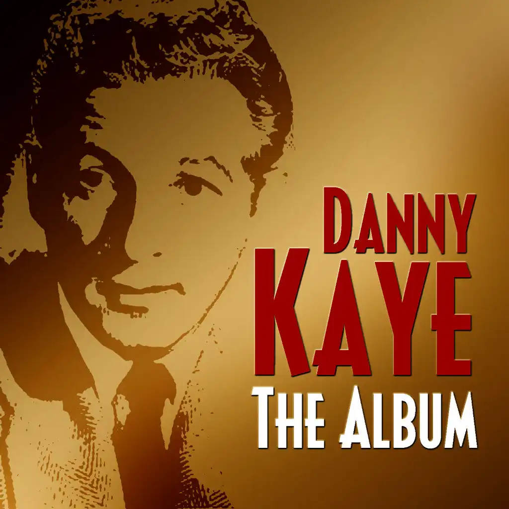 Danny Kaye - The Album