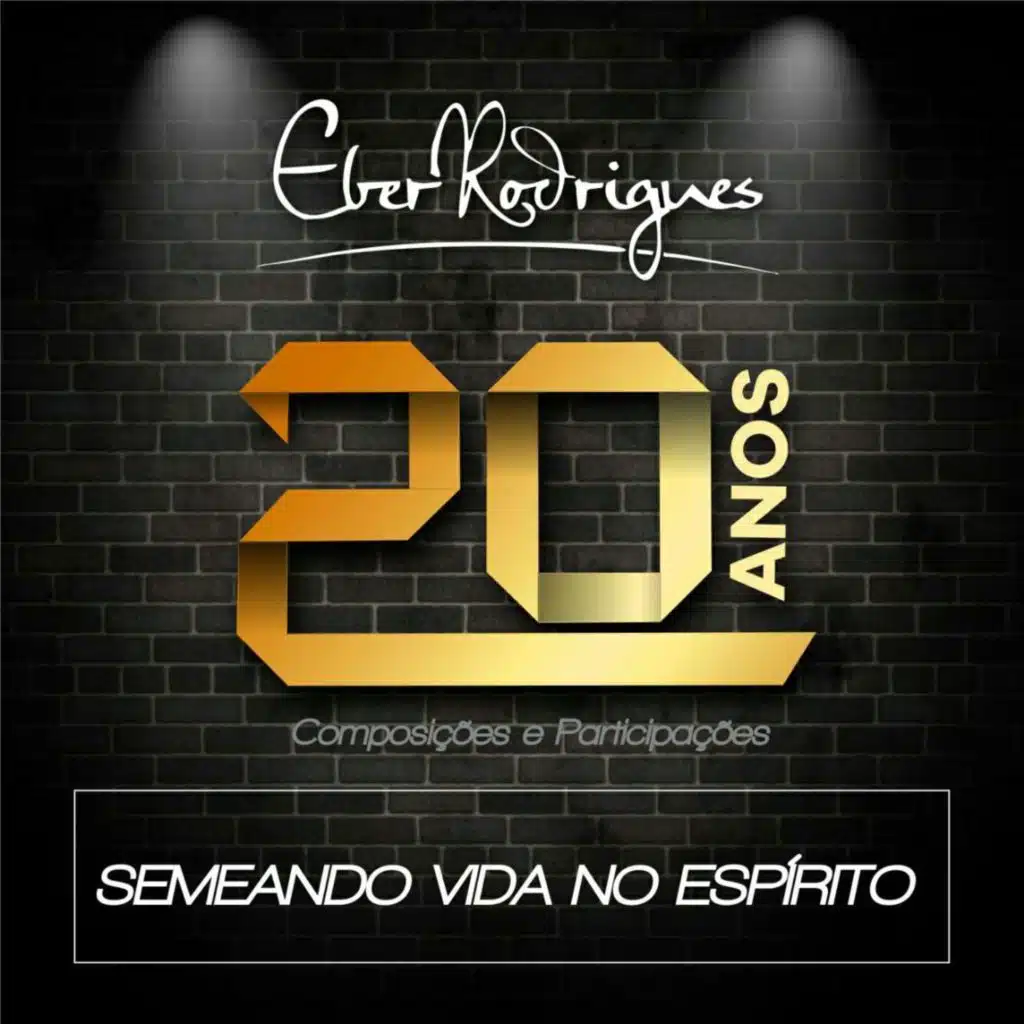 20 Anos: Semeando Vida no Espirito (Ao Vivo)