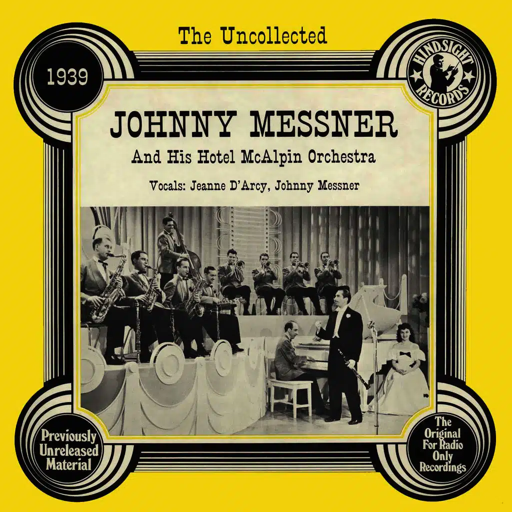 The Uncollected: Johnny Messner And His Hotel McAlpin Orchestra