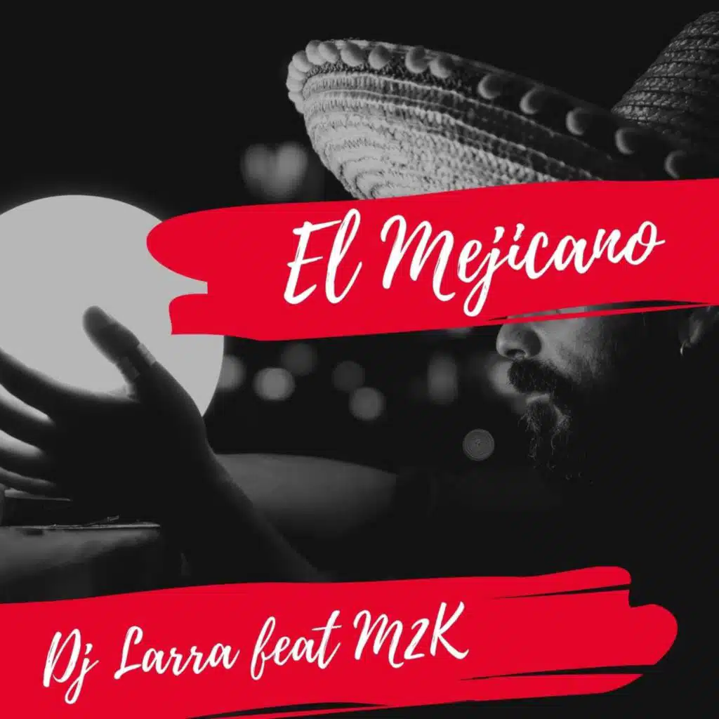 El Mejicano (feat. M2K)