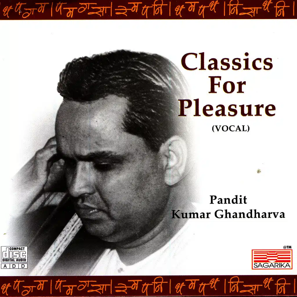 Classic For Pleasure - Pandit Kumar Gandharva