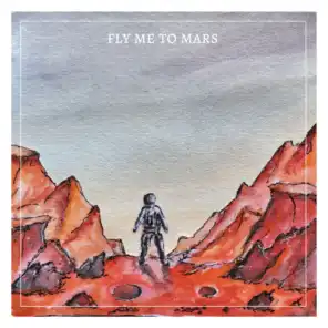 Fly Me To Mars