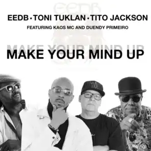 Make Your Mind Up (feat. Kaos MC & Duendy Primero)