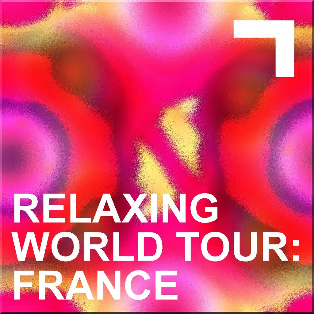Relaxing World Tour: France