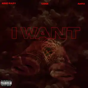I Want (feat. Nato & Logi)