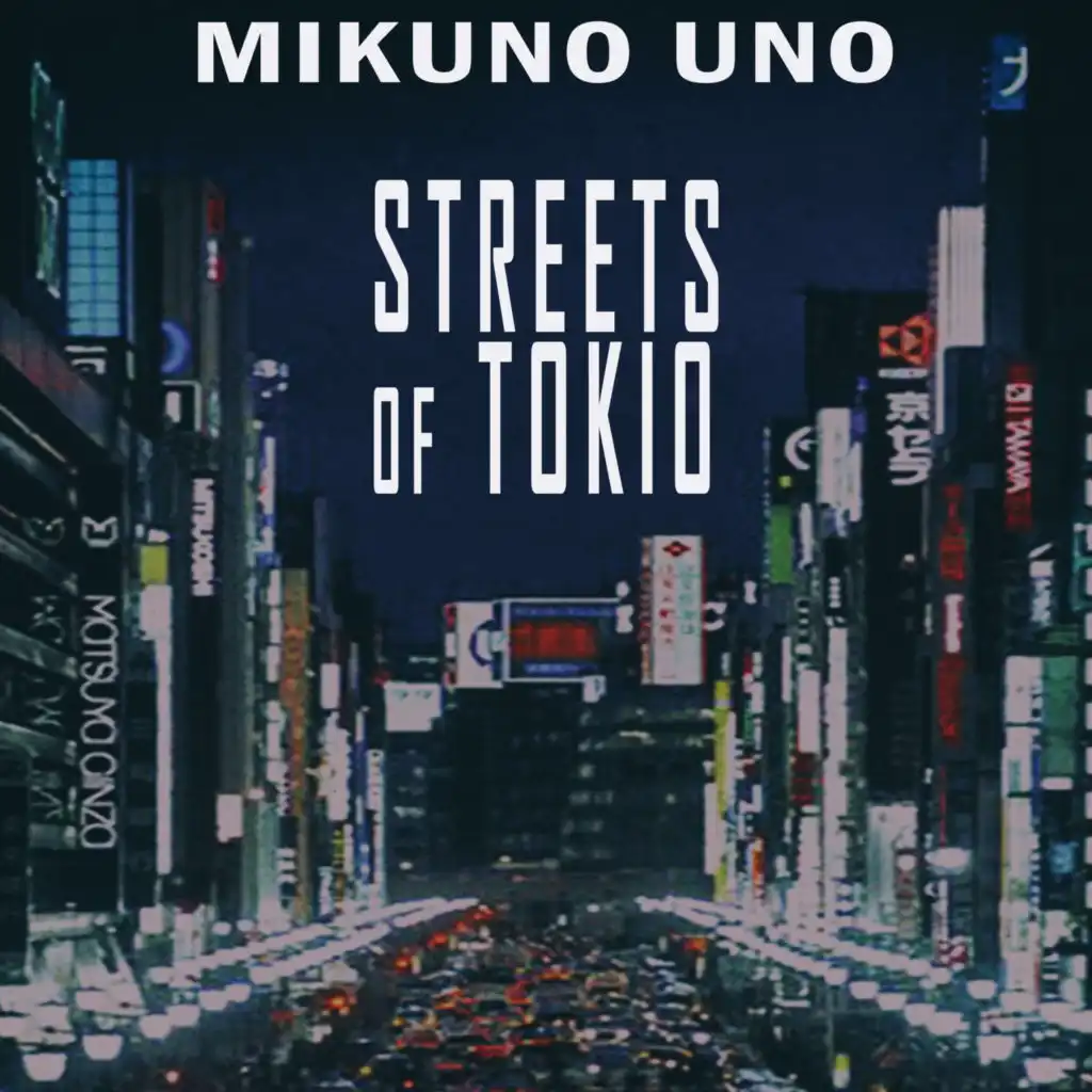 Streets of Tokyo (Tokyo Skyline Mix)