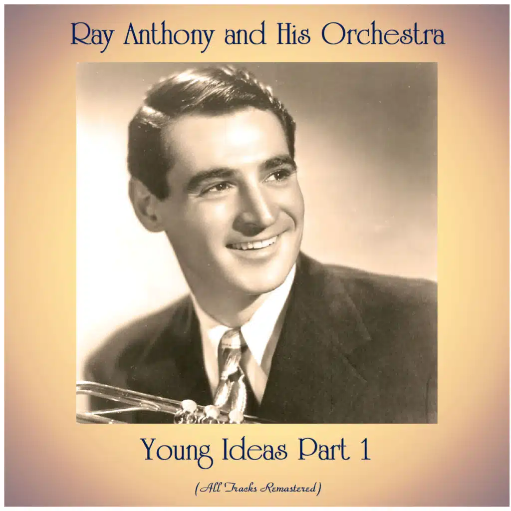 Young Ideas Part 1 (All Tracks Remastered)