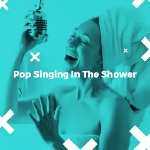 Pop Singing In The Shower