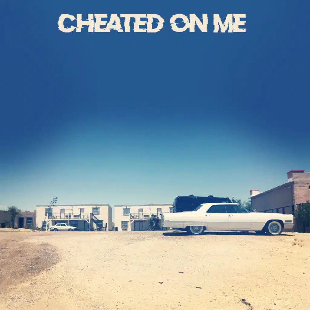 Cheated on Me