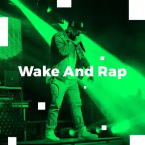 Wake and Rap