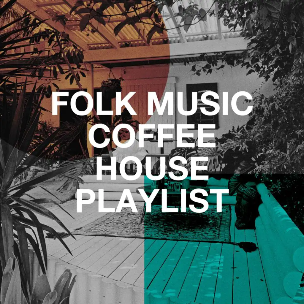 Folk Music Coffee House Playlist