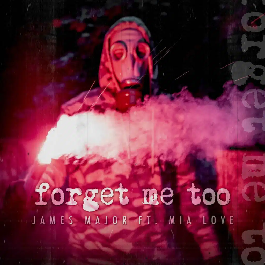 forget me too (feat. Mia Love)