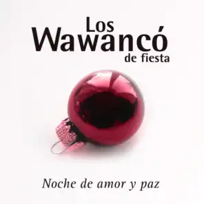 Los Wawancó de Fiesta