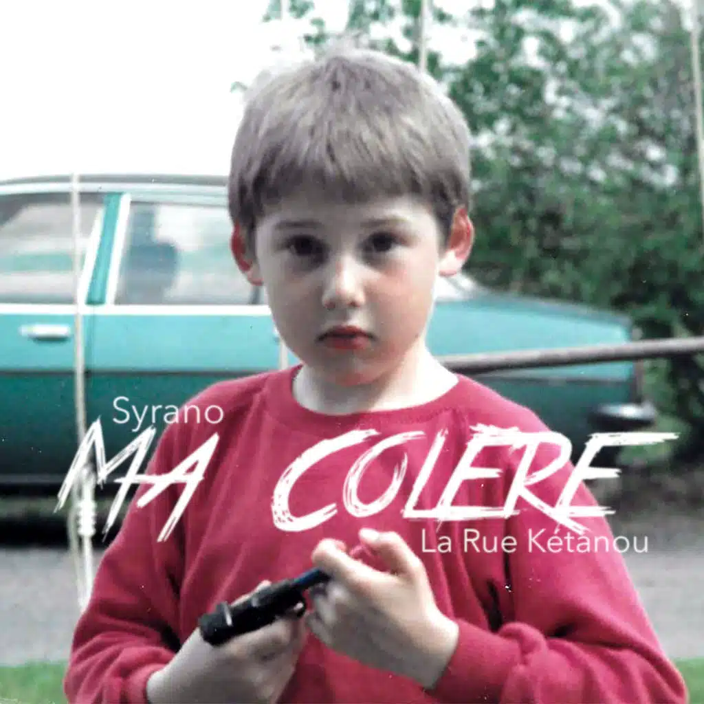 Ma colère (feat. La Rue Kétanou)