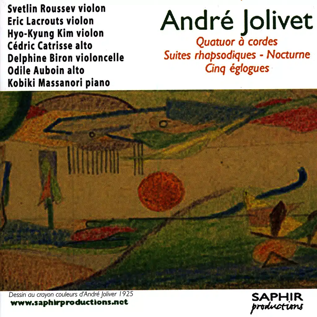 André Jolivet - Quatuor Á Cordes, Suite Rhapsodique, Nocturne, Cinq Églogues
