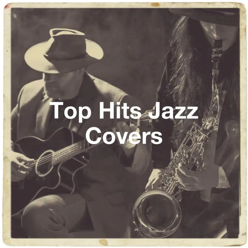 Top Hits Jazz Covers