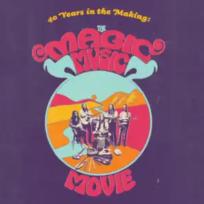 40 Years in the Making: The Magic Music Movie (Original Motion Picture Soundtrack)