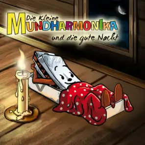 Die kleine Mundharmonika und die gute Nacht - Teil 3