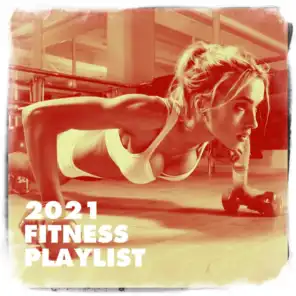 2021 Fitness Playlist