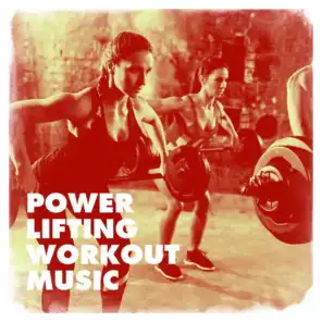 Power Lifting Workout Music
