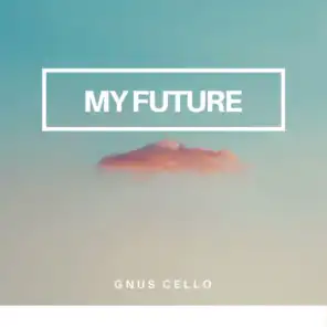 My Future (For cello)