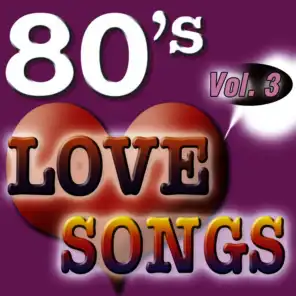 80'S Love Songs Vol.3