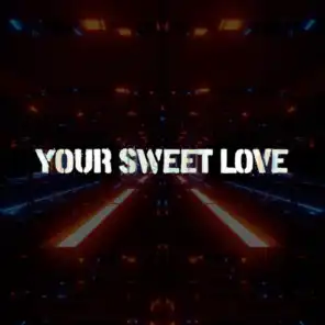 Your Sweet Love
