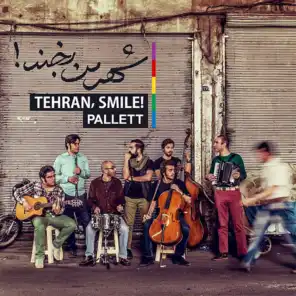Tehran, Smile !
