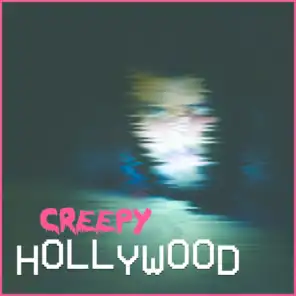 Creepy Hollywood