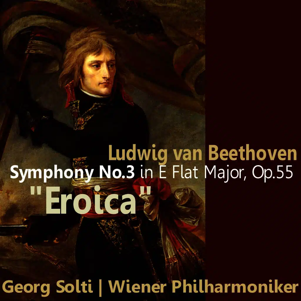 Beethoven: Symphony No. 3 in E-Flat Major, "Eroica"