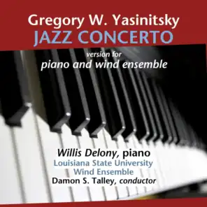 Gregory W. Yasinitsky: Jazz Concerto, Version for Piano and Wind Ensemble